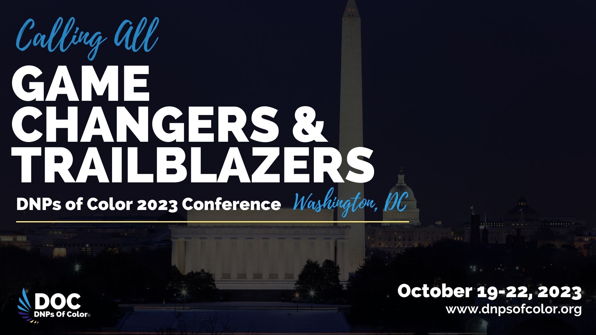 game changers and trailblazers save the date for the 2023 DNPs of Color Annual Conference Oct 19 - 22 2023
